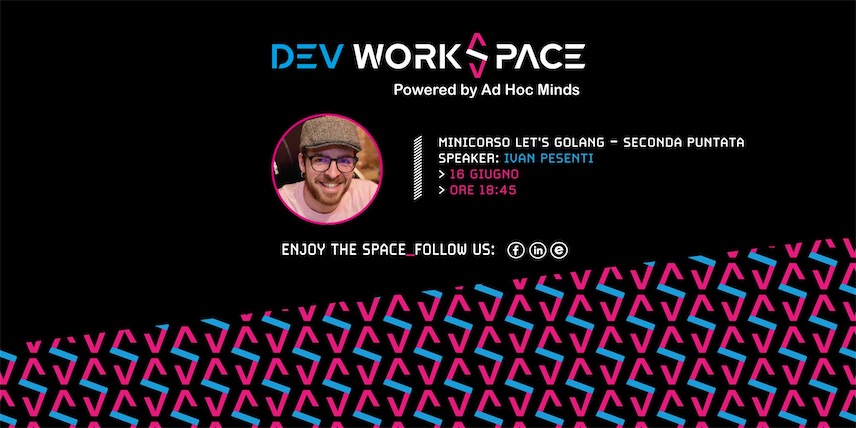 Minicorso Let's Golang – 2ª puntata