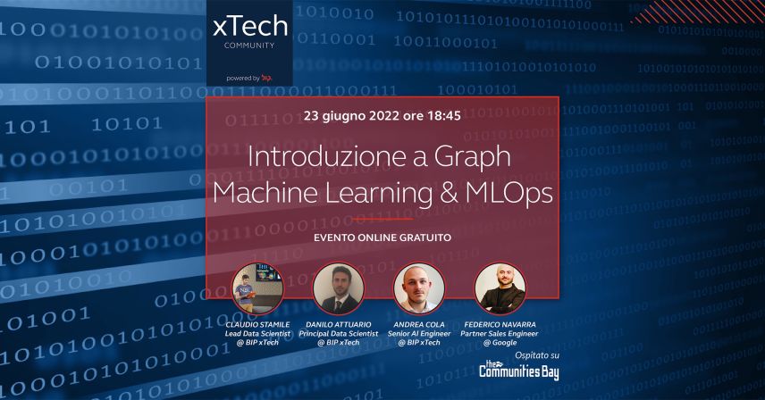 Introduzione a Graph Machine Learning e MLOps • xTech Meetup Online