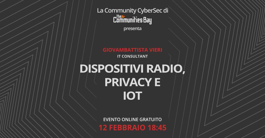 Dispositivi Radio, Privacy e IoT