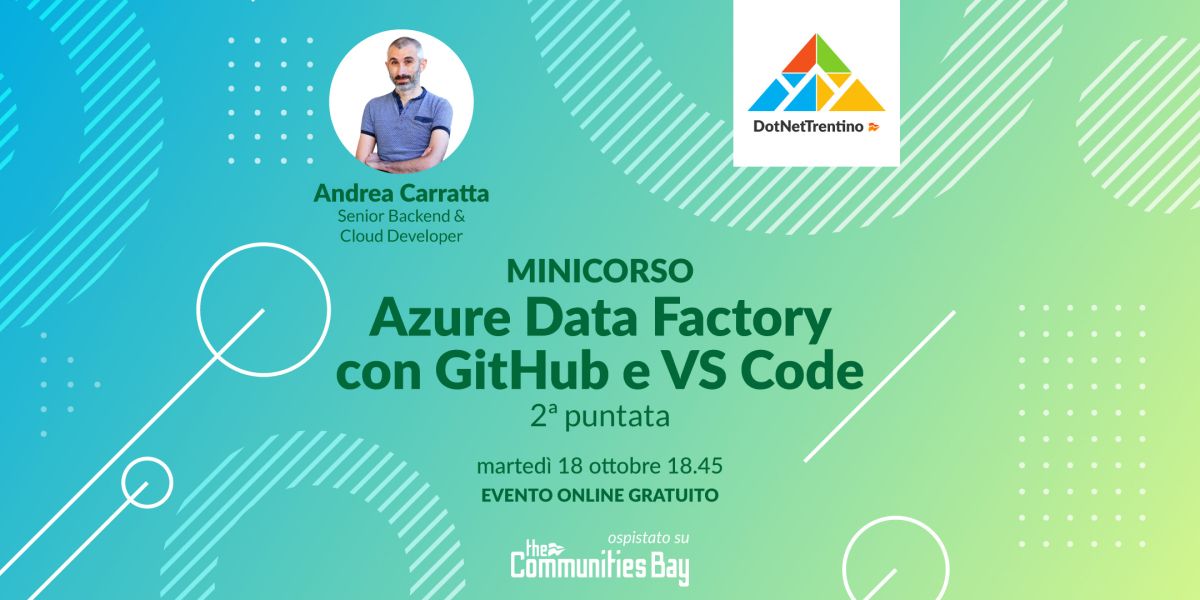 Minicorso Azure Data Factory con GitHub e VS Code 2ª puntata
